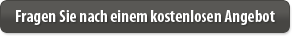 Fragen Sie nach einem kostenlosen Angebot Fragen Sie nach einem kostenlosen Angebot